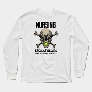 Badass Quote Long Sleeve T-Shirt